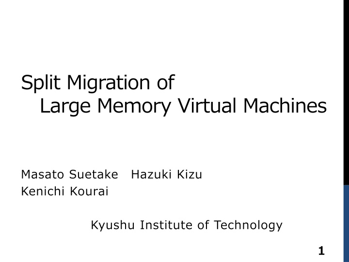 split migration of large memory virtual machines