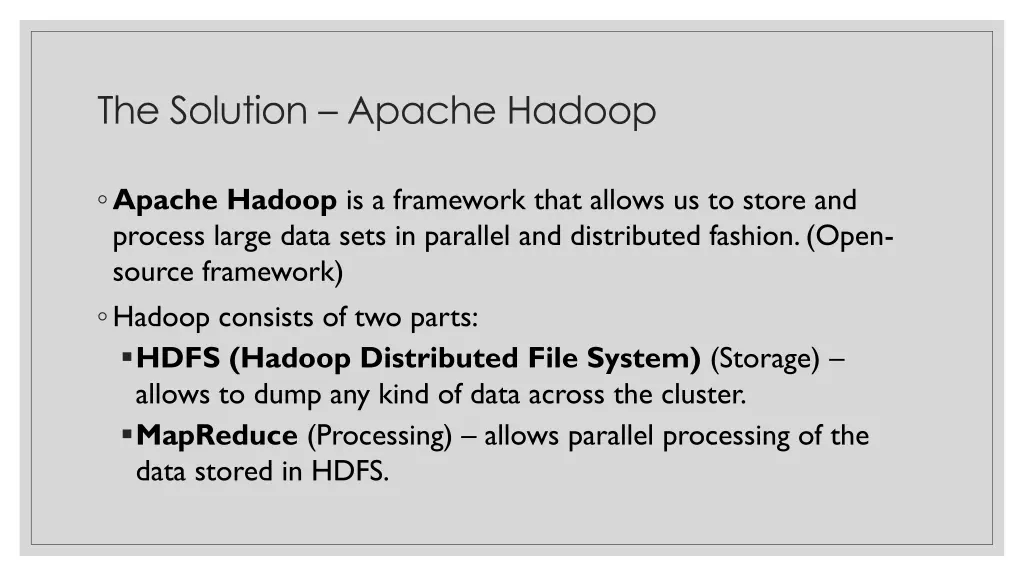 the solution apache hadoop