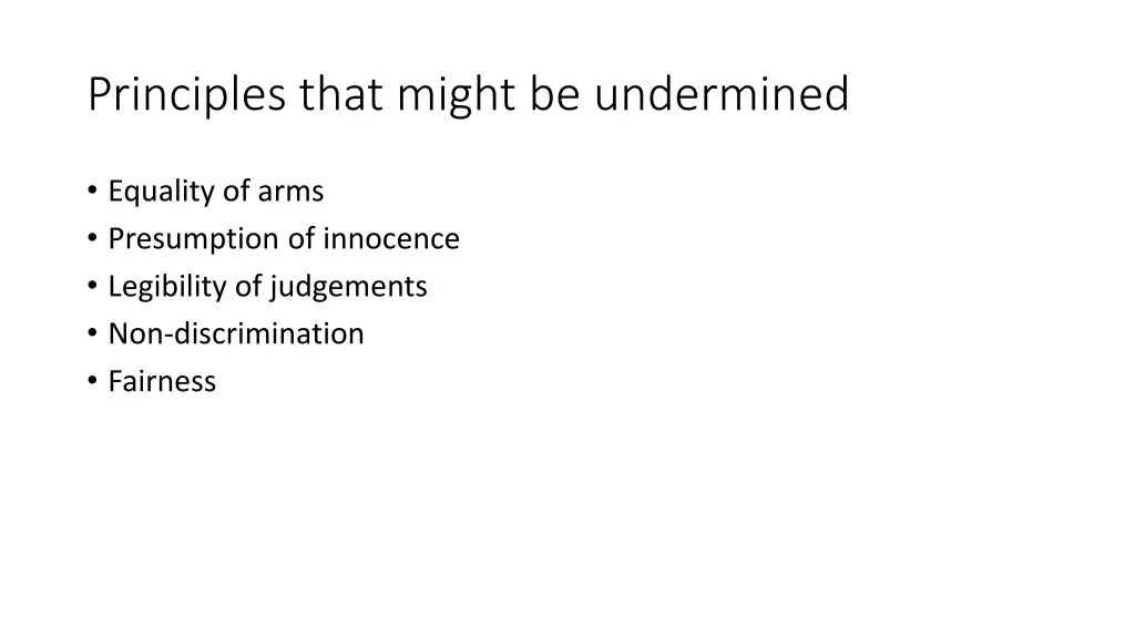 principles that might be undermined