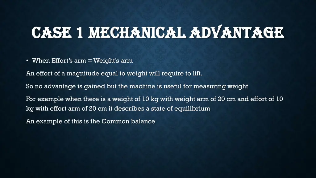 case 1 mechanical advantage case 1 mechanical