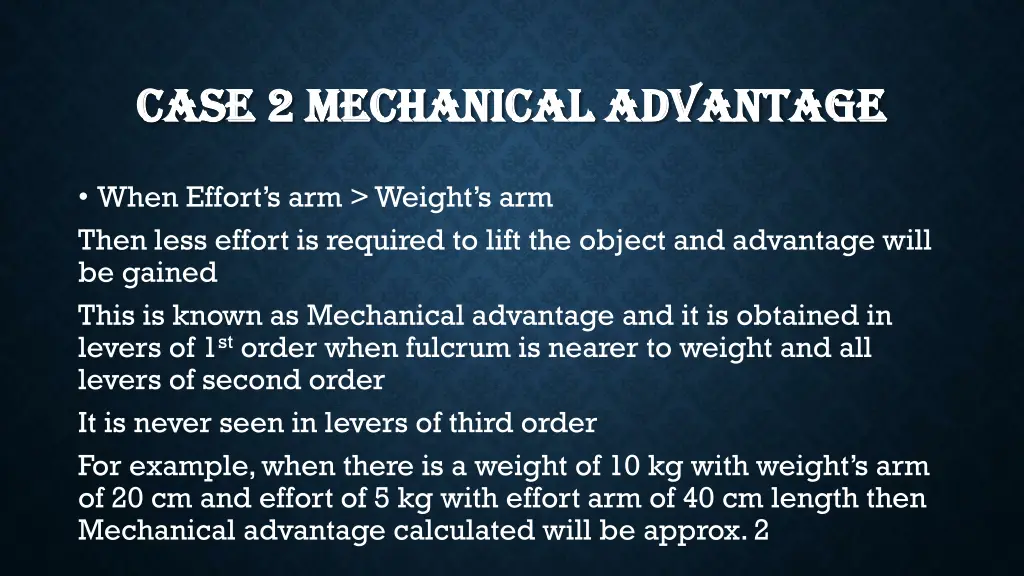 case 2 mechanical advantage case 2 mechanical