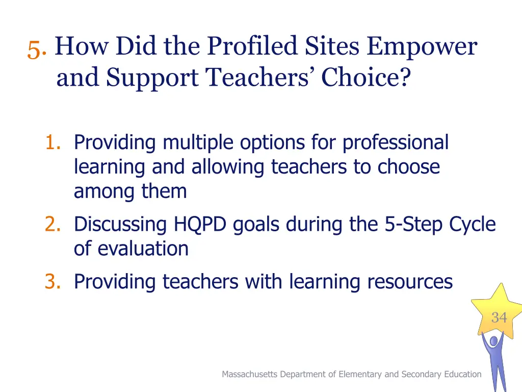 5 how did the profiled sites empower and support