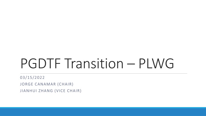 pgdtf transition plwg