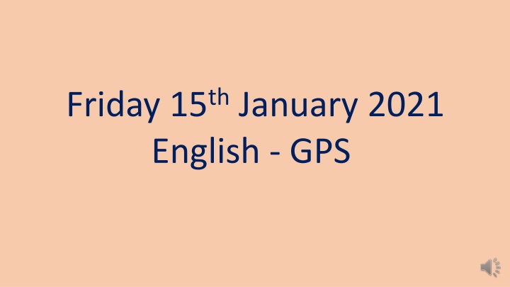 friday 15 th january 2021 english gps