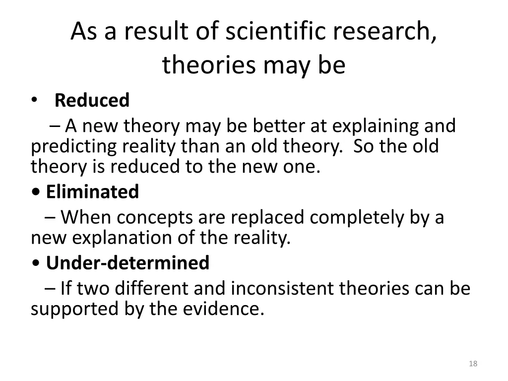 as a result of scientific research theories
