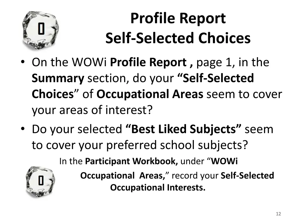 profile report self selected choices