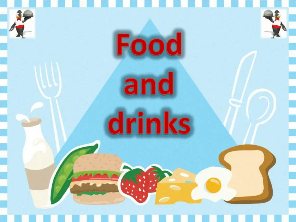 food and drinks