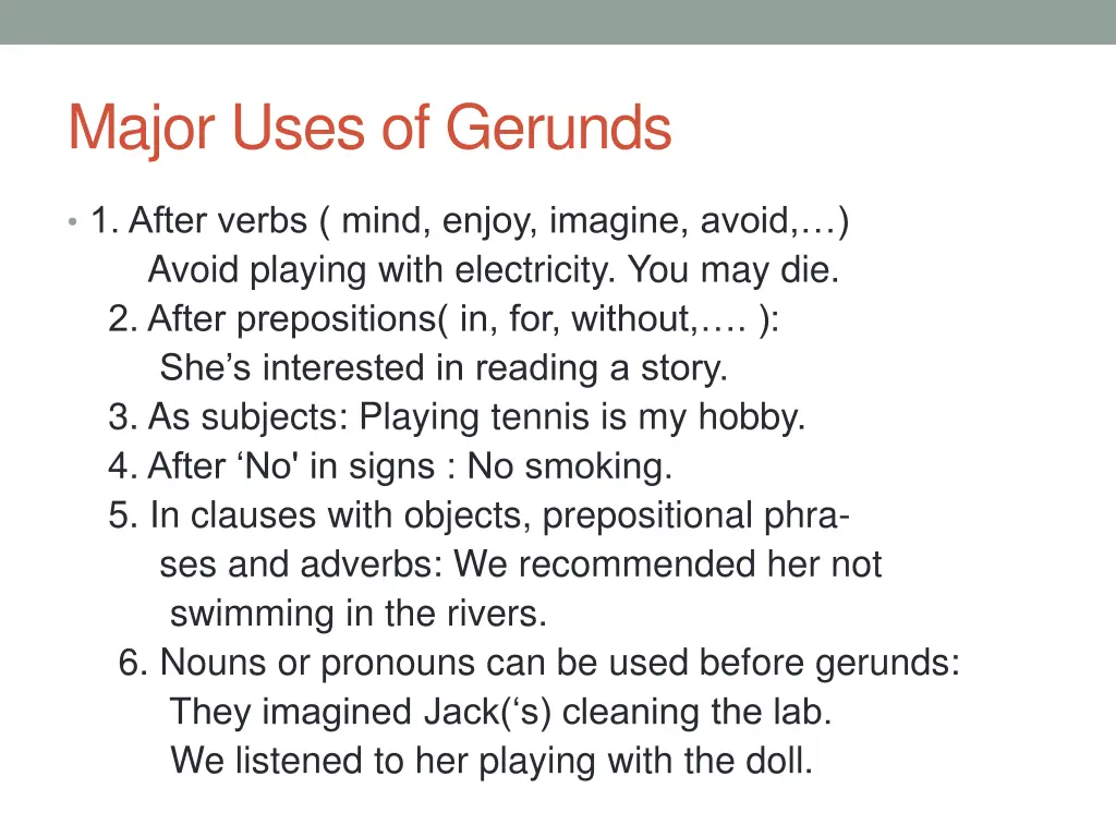 major uses of gerunds
