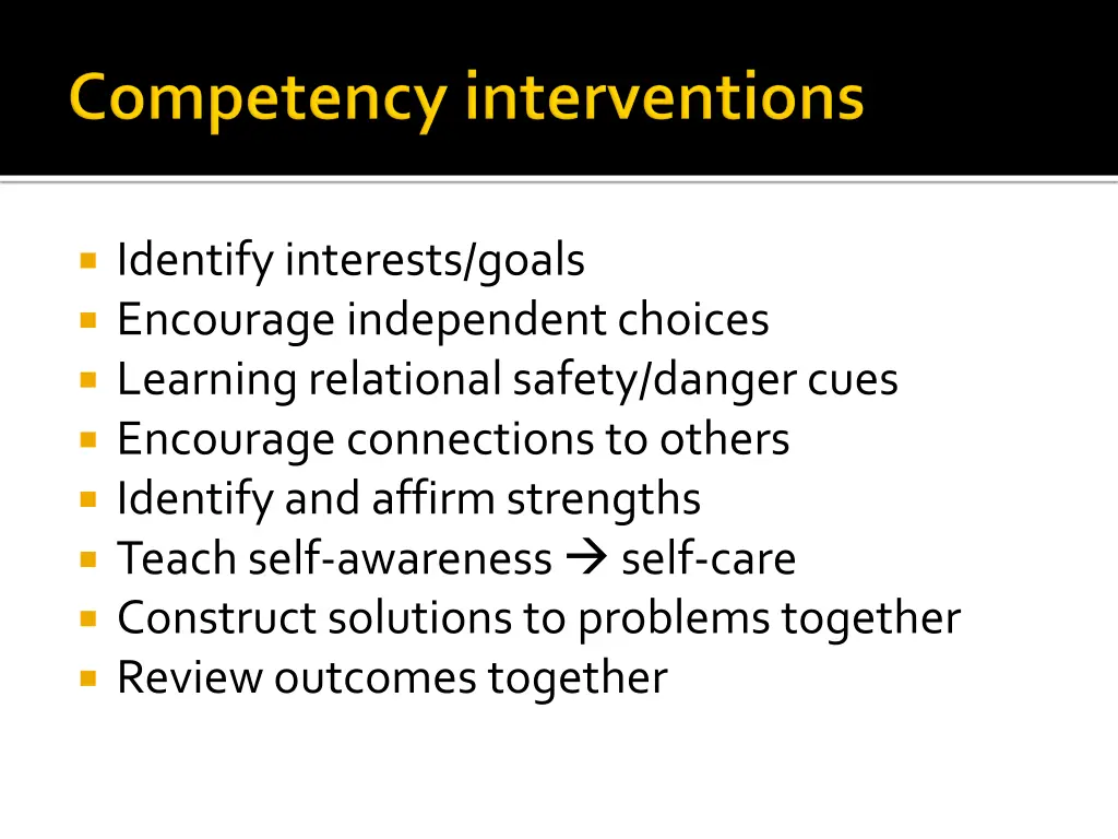 identify interests goals encourage independent