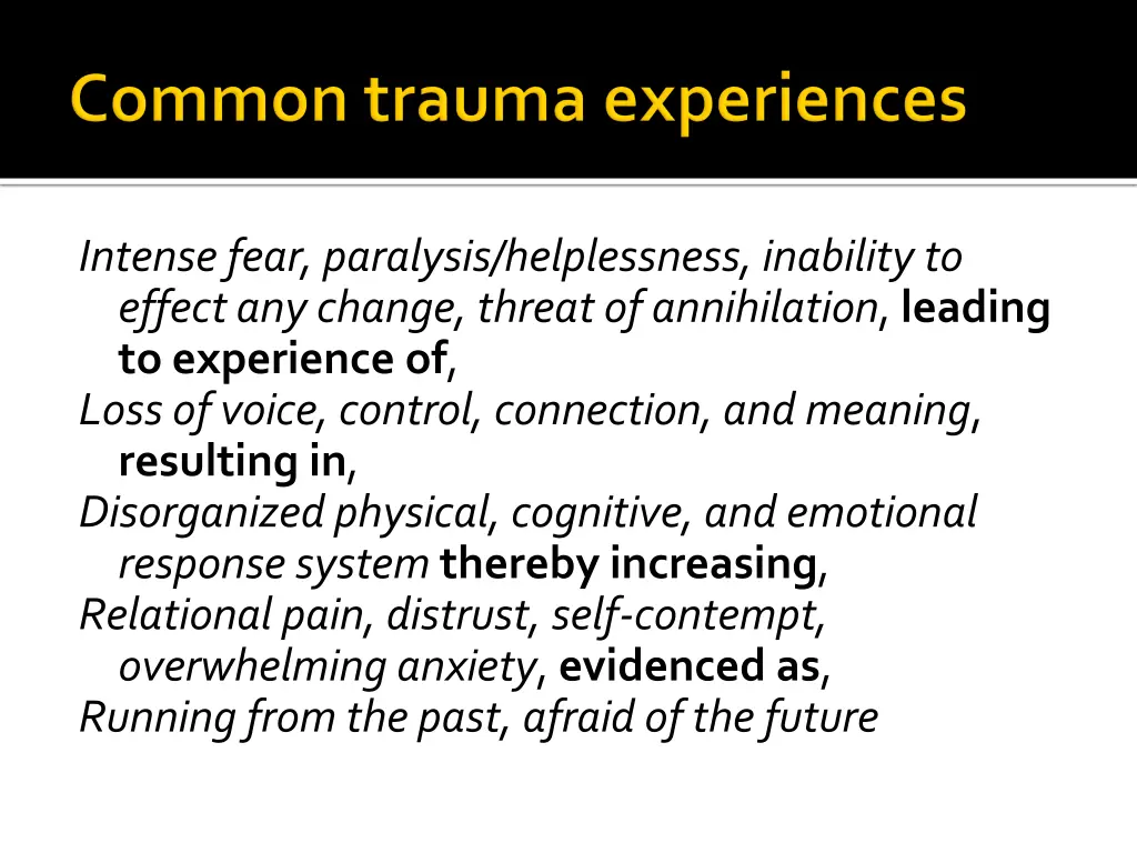 intense fear paralysis helplessness inability