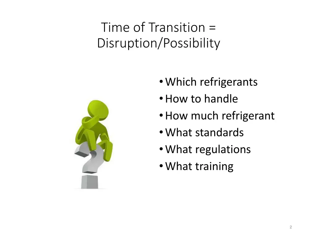 time of transition disruption possibility