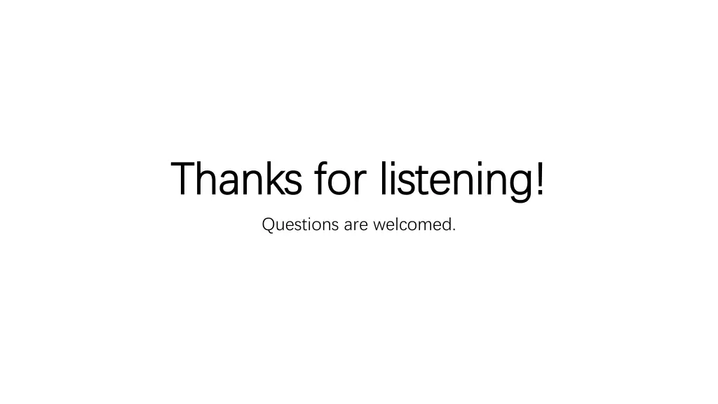 thanks for listening thanks for listening