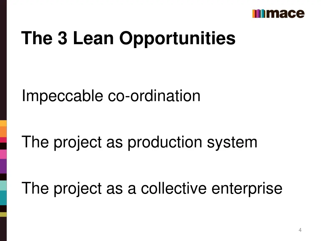 the 3 lean opportunities