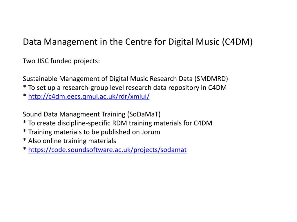 data management in the centre for digital music