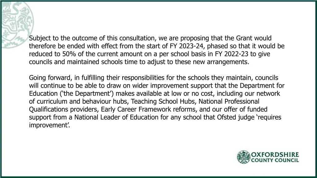 subject to the outcome of this consultation