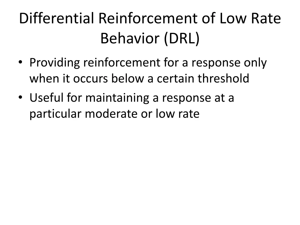 differential reinforcement of low rate behavior