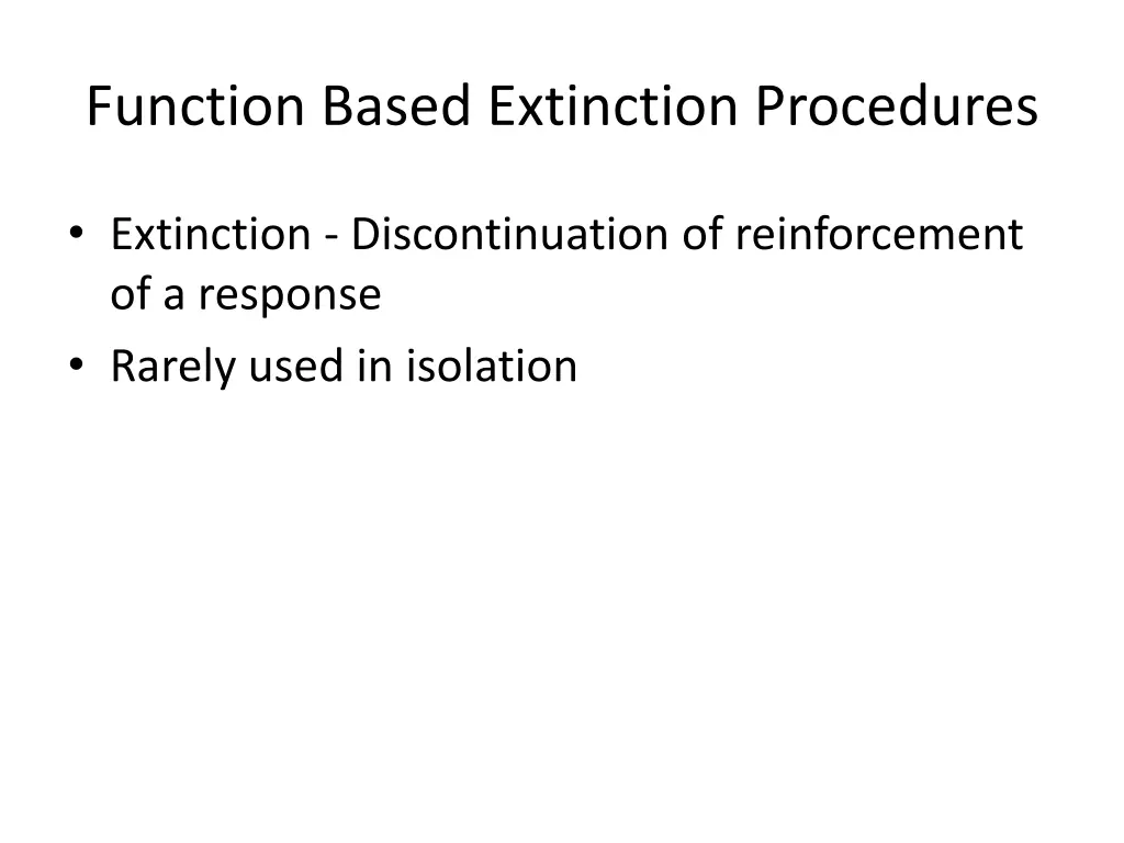 function based extinction procedures