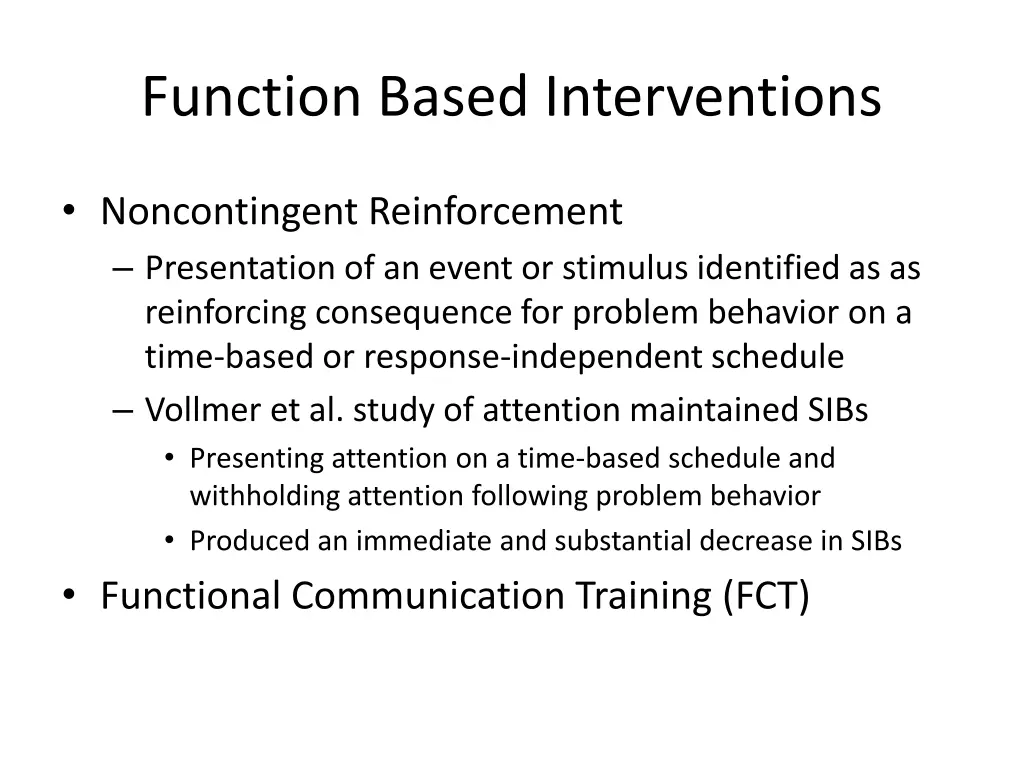 function based interventions
