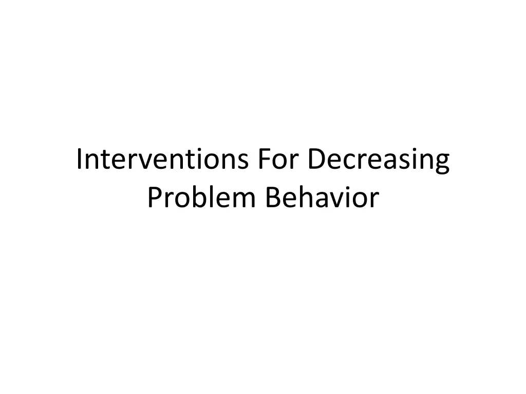 interventions for decreasing problem behavior