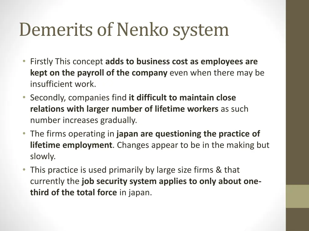 demerits of nenko system