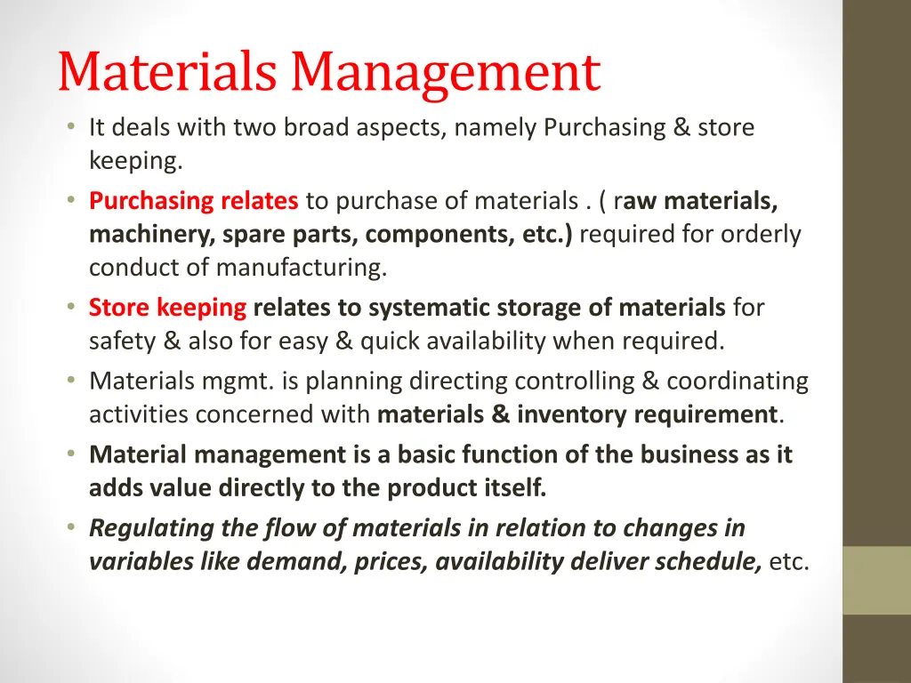 materials management it deals with two broad