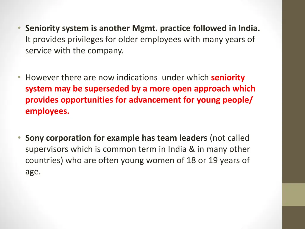 seniority system is another mgmt practice