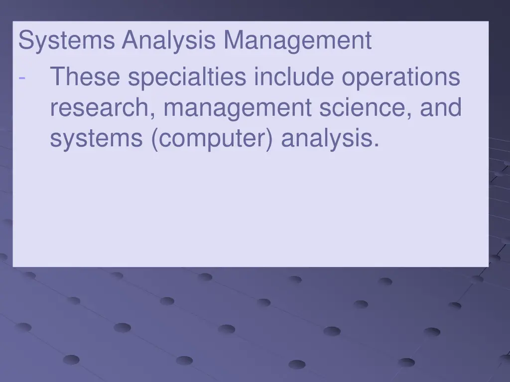 systems analysis management these specialties
