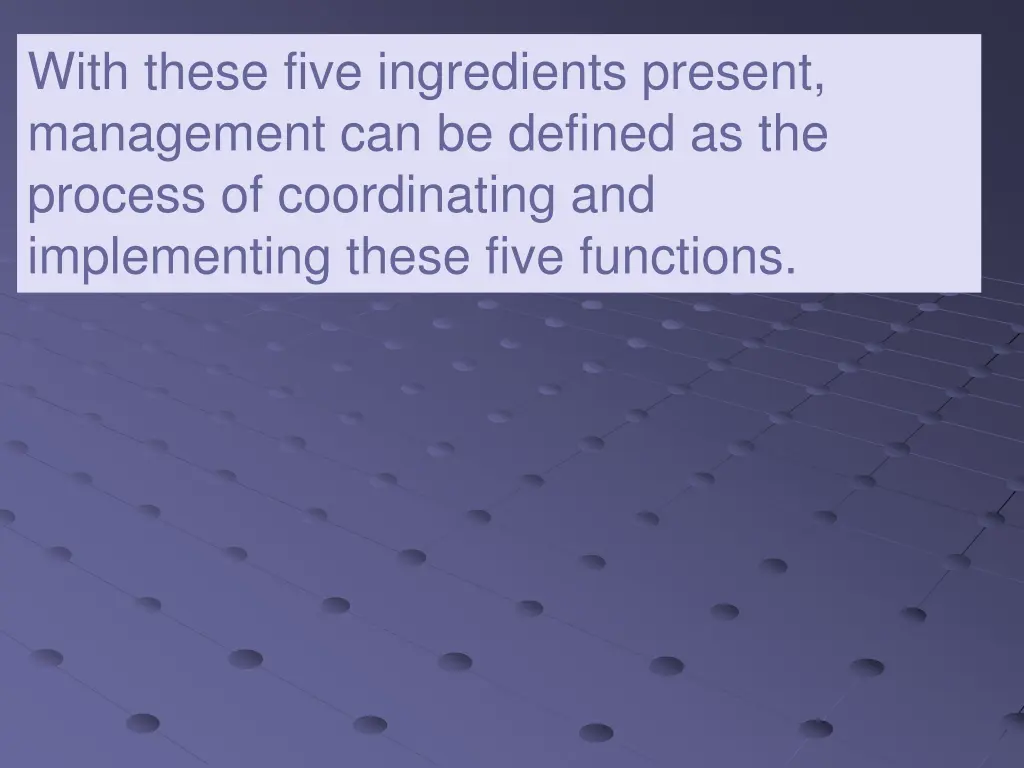 with these five ingredients present management