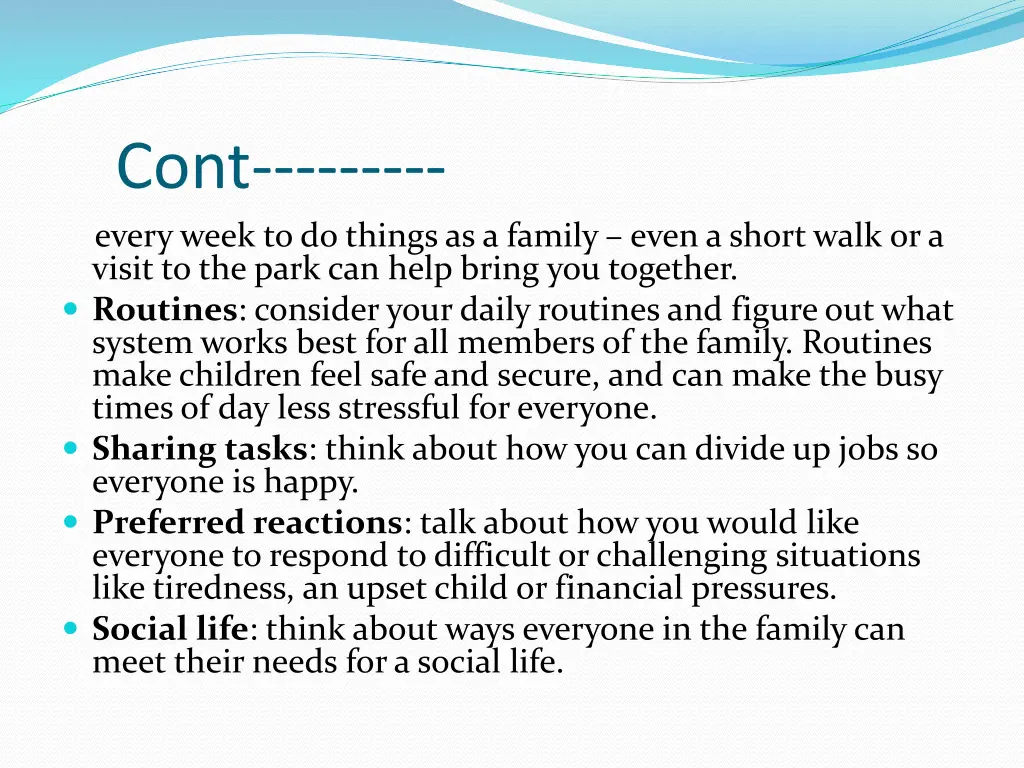 cont every week to do things as a family even