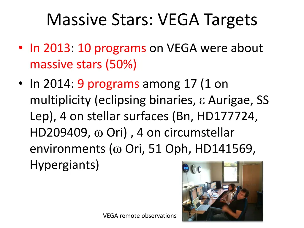 massive stars vega targets