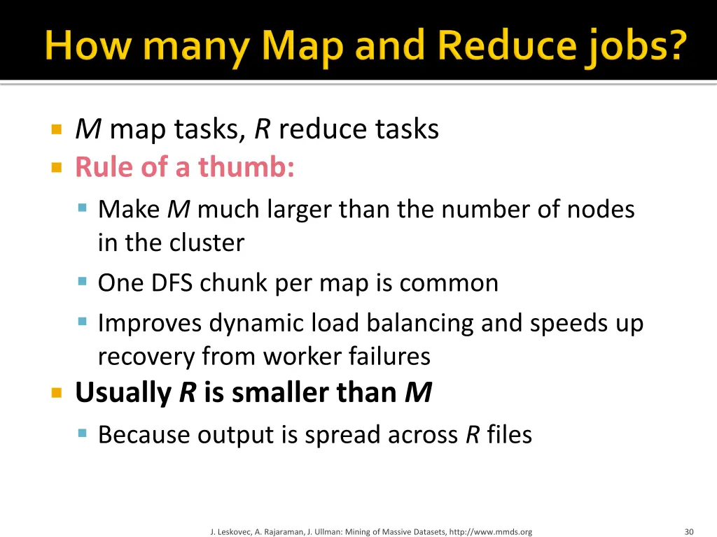 m map tasks r reduce tasks rule of a thumb make