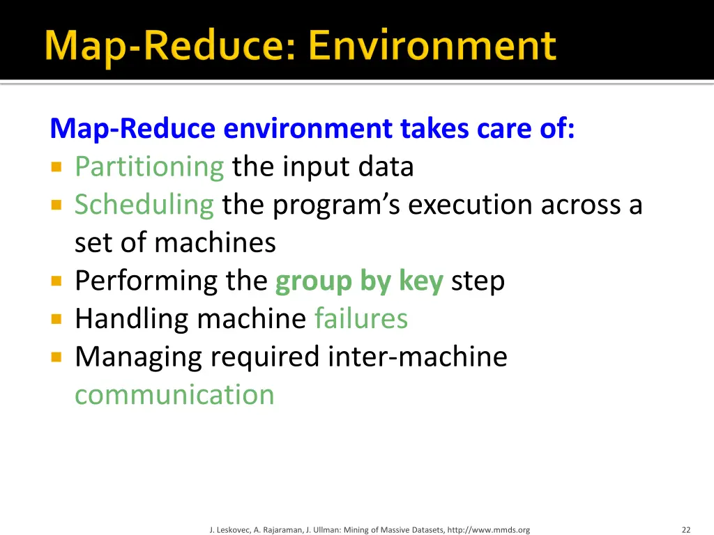map reduce environment takes care of partitioning