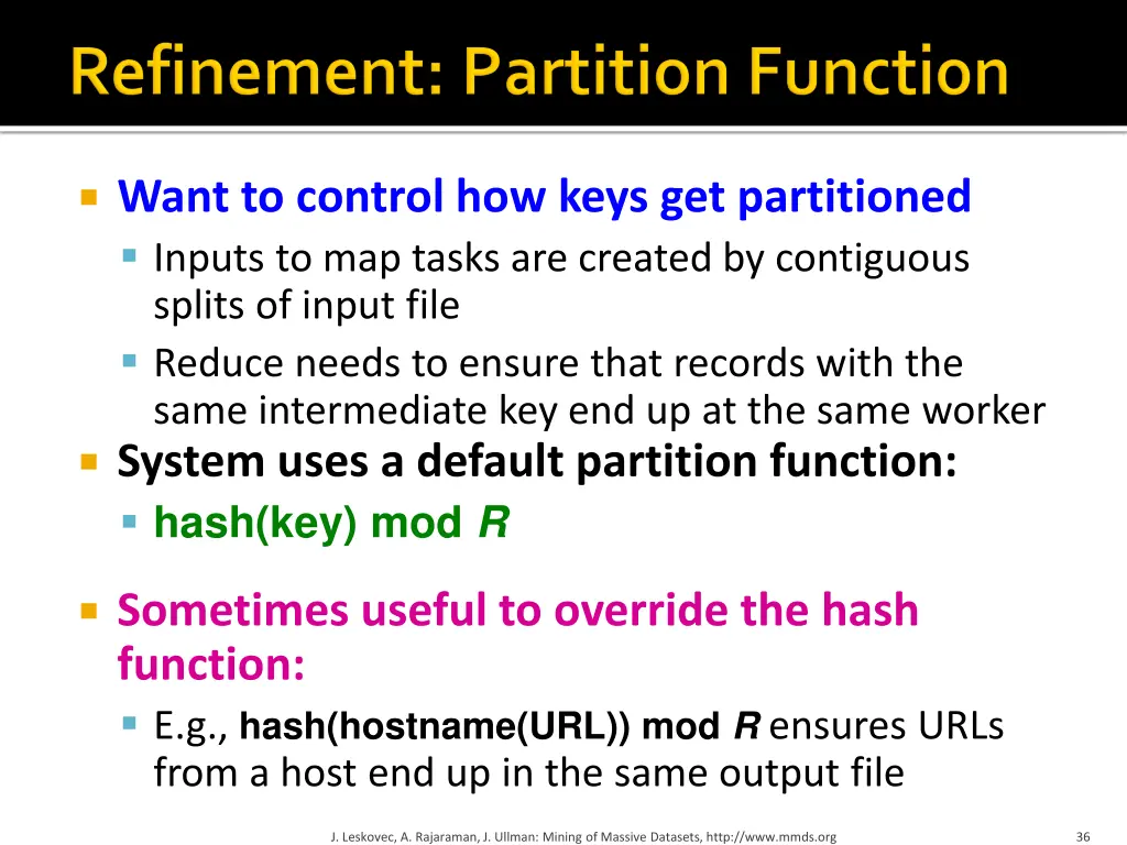 want to control how keys get partitioned inputs