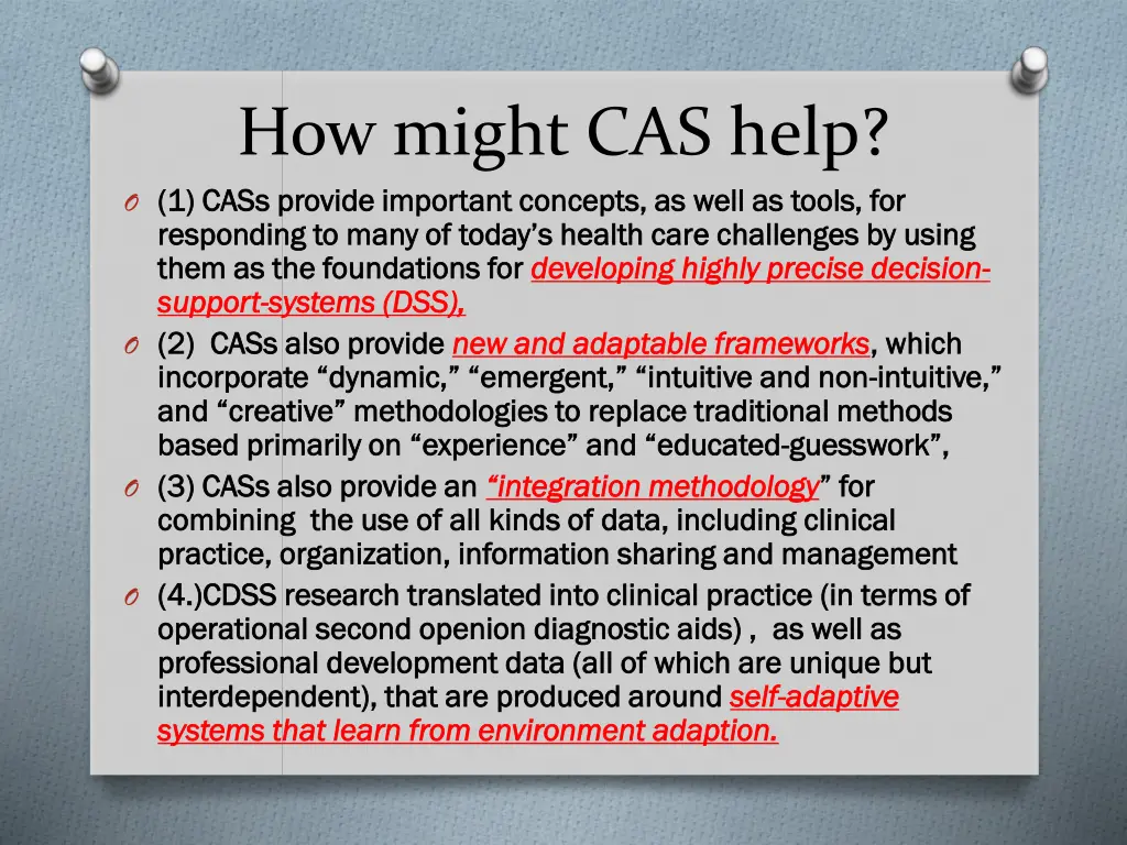 how might cas help o 1 cass provide important