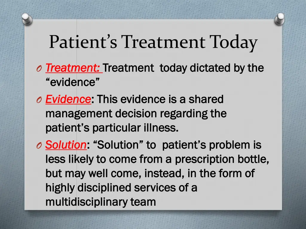 patient s treatment today