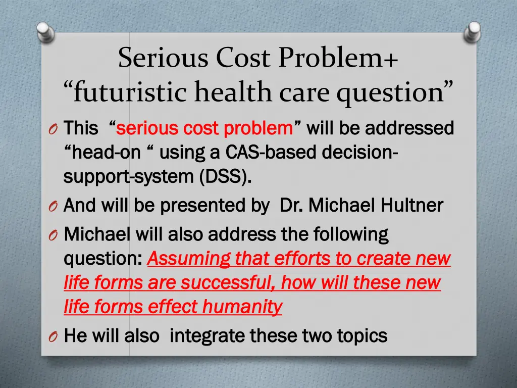 serious cost problem futuristic health care