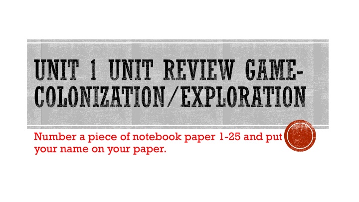 unit 1 unit review game colonization exploration