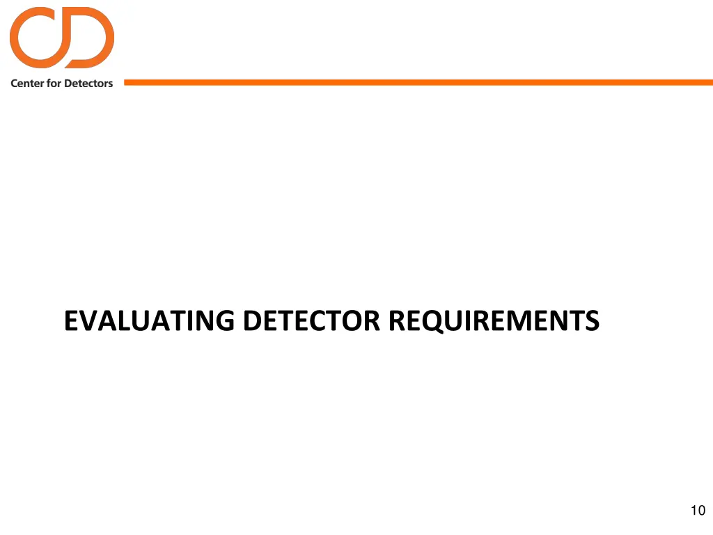 evaluating detector requirements