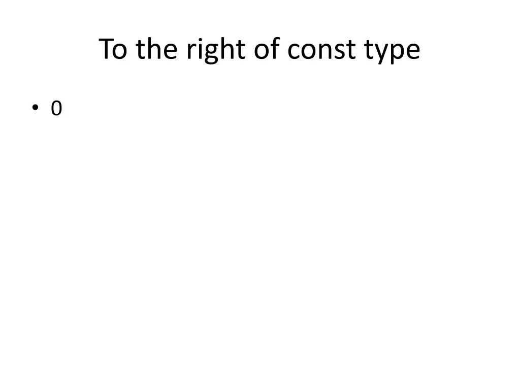 to the right of const type