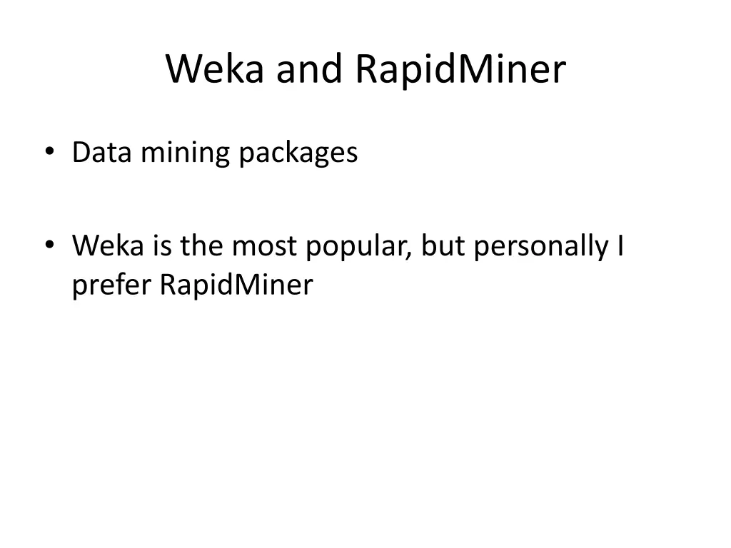 weka and rapidminer
