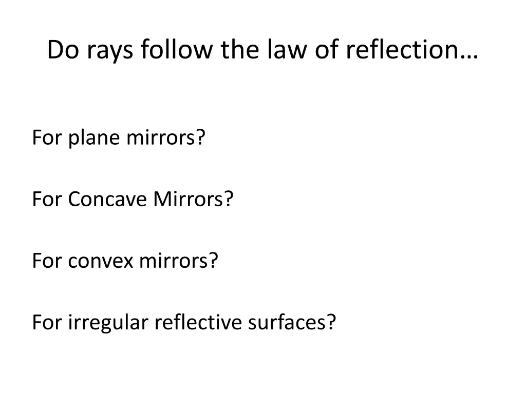 do rays follow the law of reflection