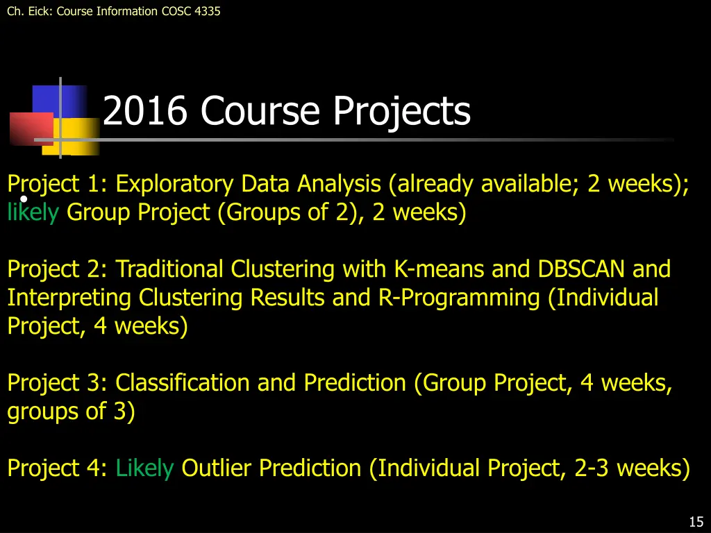 ch eick course information cosc 4335 12