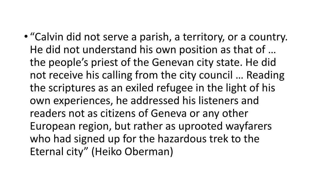 calvin did not serve a parish a territory