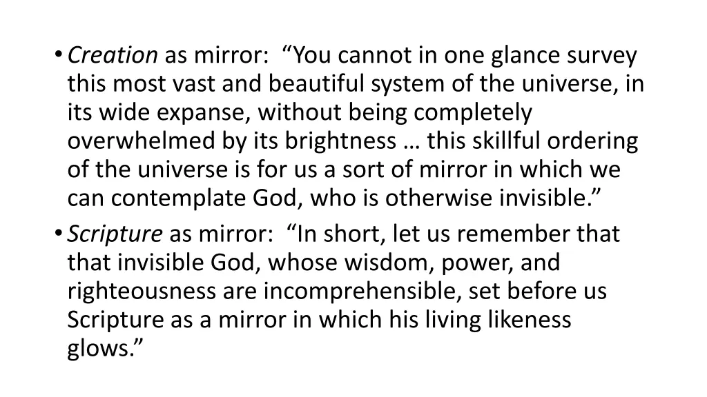 creation as mirror you cannot in one glance