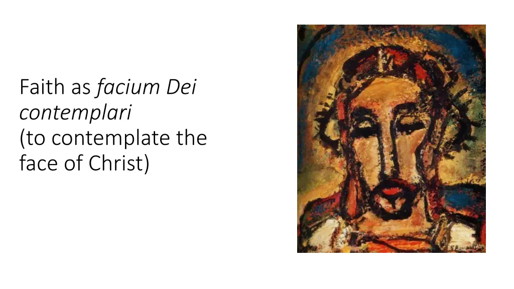faith as facium dei contemplari to contemplate