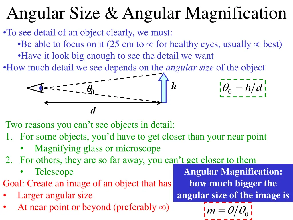 angular size angular magnification to see detail