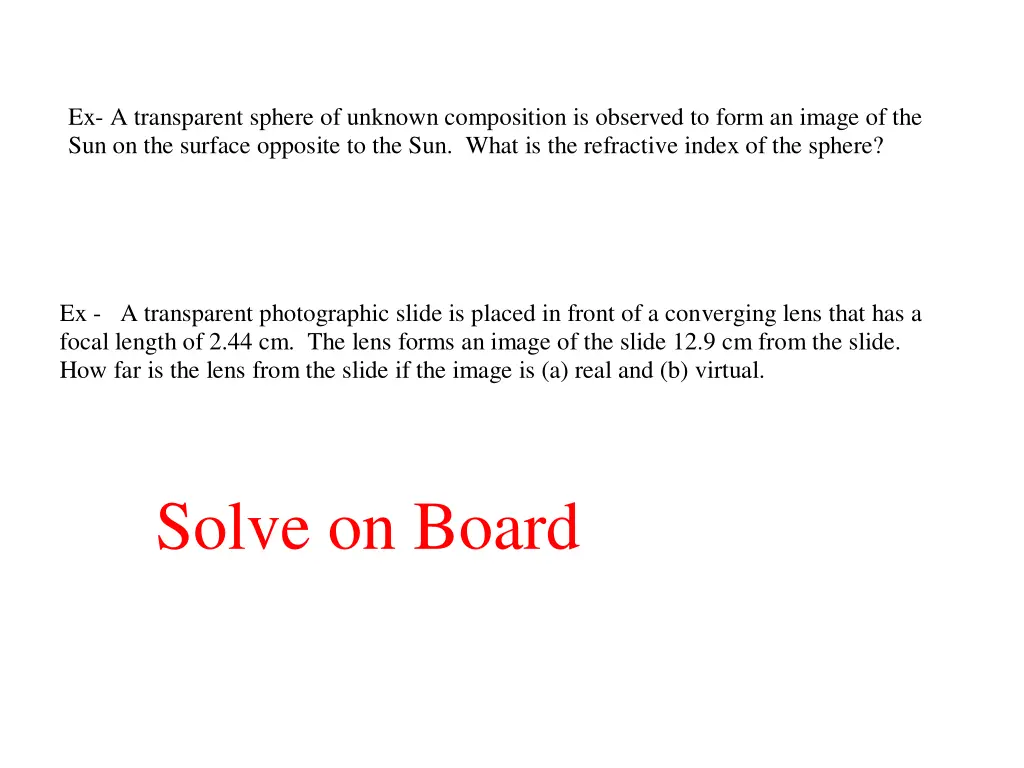 ex a transparent sphere of unknown composition
