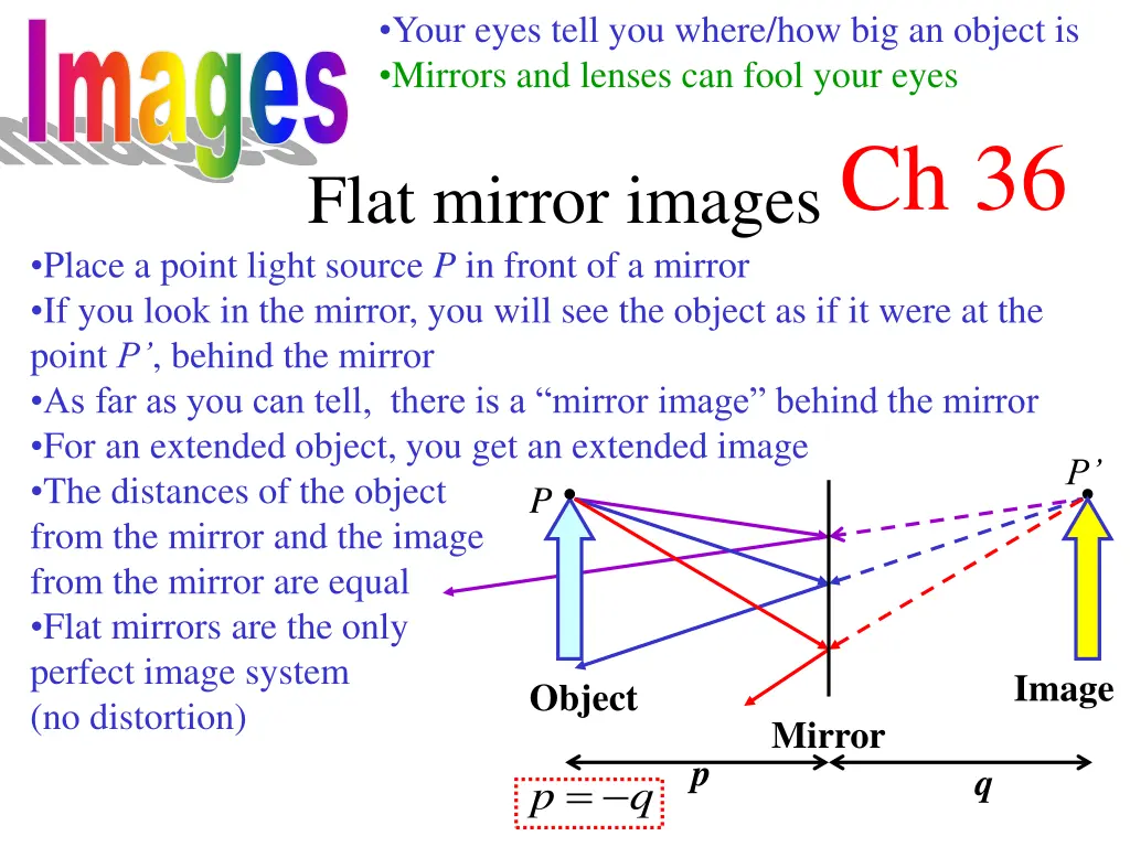 your eyes tell you where how big an object
