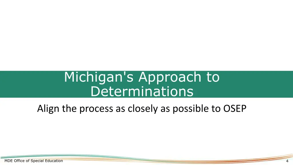 michigan s approach to determinations align