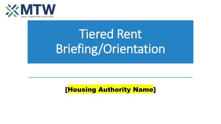 tiered rent tiered rent briefing orientation